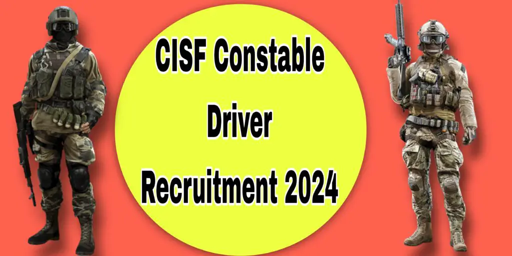 CISF Constable / Driver Recruitment 2024 Apply Online for 1124 Post